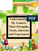 Understanding My Leaners, Their Strengths, Needs, Interests and Experiences