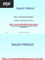 Secant Method: Major: All Engineering Majors Authors: Autar Kaw, Jai Paul