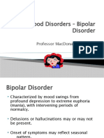 Mood Disorders - Bipolar Disorder: Professor Macdonald, MSN, RN