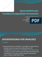 Aposentadoria Por Invalidez - Incapacidade Permanente