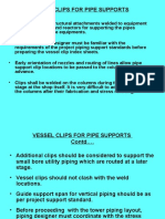 Vessel Clips For Pipe Supports: - Vessel Clips Are Structural Attachments Welded To Equipment