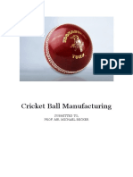 Cricket Ball Manufacturing: Submitted To, Prof. Mr. Michael Becker