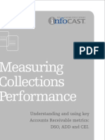 Measuring Collections Performance: Understanding and Using Key Accounts Receivable Metrics: Dso, Add and Cei