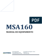 Manual Do Equipamento: Tel (47) 3036-4400 Rua Antônio Da Veiga, 419 - Sala 8 Blumenau - SC CEP: 89.012-500