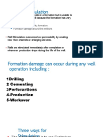 Well Stimulation: Natural Low Permeability Formation. Formation Damage Around The Wellbore