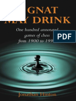 A Gnat May Drink One Hundred Annotated Games of Chess From 1900 To 1999 Jonathan Hinton 2013-TLS