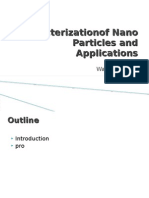 Characterization of Nano Particles and Applications