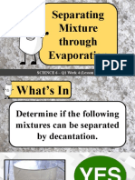 (Science 6 WK 4 L7) - Separating Mixture Through Evaporation