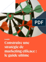 Construire Une Stratégie de Marketing Efficace Le Guide Ultime