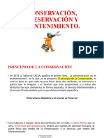 Conservación, Preservación y Mantenimiento...