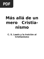 Más Allá de Un Mero Cristianismo Por C. S. Lewis Y La Traición Al Cristianismo