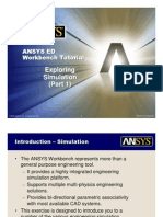 ANSYS 10.0 Workbench Tutorial - Exercise 6A-6C, Exploring Simulation Part 1