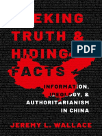 Jeremy L. Wallace - Seeking Truth and Hiding Facts - Ideology, Information, and Authoritarianism in China-Oxford University Press (2022)