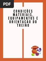 Condições Materiais, Equipamentos e Orientação Do Treino