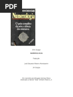 Numerologia - O Guia Completo Da Arte e Ciência Dos Números - Ellin Dodge - Doc Ilustrado