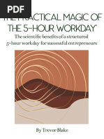 The Practical Magic of The 5 Hour Workday by Trevor Blake