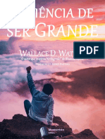 A Ciência de Ser Grande - Wallace D. Wattles