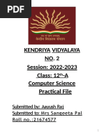 Kendriya Vidyalaya NO. 2 Session: 2022-2023 Class: 12 - A Computer Science Practical File