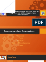 Presentación Multimedia Sobre Los Tipos de Programas Más Utilizados para Hacer Presentaciones