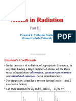 Atoms in Radiation III