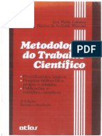 LAKATOS, Eva Maria MARCONI, Marina de Andrade. Metodologia Do Trabalho Científico - Procedimentos Básicos, Pesquisa Bibliográfica, Projeto e Relató