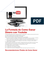 La Formula para Ganar Dinero Con Youtube