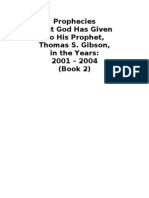 Book 2 - Prophecies That God Has Given His Prophet, Thomas S. Gibson, in The Years (2001 - 2004)