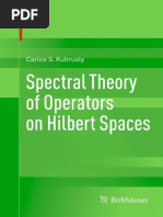 Carlos S. Kubrusly (Auth.) - Spectral Theory of Operators On Hilbert Spaces-Birkhäuser Basel (2012) PDF