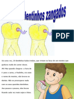 Alimenta Conto Dentinhos Zangados