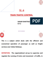 TC - 6 Train Traffic Control: Sanjay Bhattacharya ICT-2