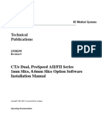 Technical Publications: Ct/E Dual, Prospeed Aii/Fii Series 1Mm Slice, 0.6Mm Slice Option Software Installation Manual