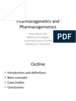 Pharmacogenetics and Pharmacogenomics: Kevin Zbuk, MD Medical Oncologist Juravinski Cancer Centre Mcmaster University