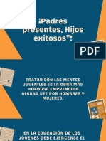 Padres Presentes, Hijos Exitosos - Presentación