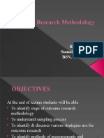 Outcome Research Methodology: BY Sumaira Naz BSN, MPH