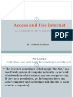 Access and Use Internet: BY:-Abdifetah Eid Ahmed