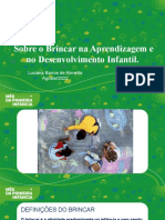 Sobre o Brincar Na Aprendizagem e No Desenvlvimento Infantil - Luciana Barros de Almeida - SNAPI - Agosto - 2022