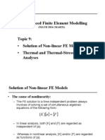 The Advanced Finite Element Modelling: - Solution of Non-Linear FE Models - Thermal and Thermal-Stress