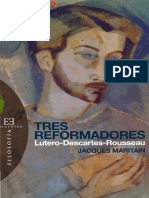 MARITAIN, JACQUES - Tres Reformadores (Lutero, Descartes, Rousseau) (Por Ganz1912)