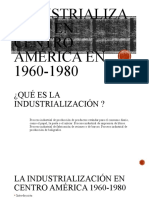 La Industrialización en Centro América en 1960-1980