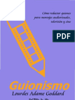 Guionismo Como Redactar Guiones para Montajes Audiovisuales Television y Cine Lourdes Adamme Goddard