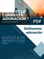 ¿Cual Es La Correcta Adoración?