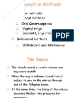 Barrier Methods Hormonal Methods Oral Contraceptives Vaginal Rings Implants, Injectables Withdrawal and Abstinence