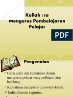 Kuliah 13a. Mengurus Pembelajaran Pelajar