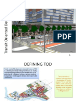 Transit Oriented Development.