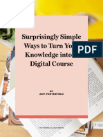 Surprisingly Simple Ways To Turn Your Knowledge Into A Digital Course