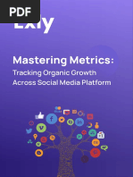 Mastering Metrics-Tracking Organic Growth Across Social Media Platform