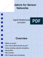 Simulators For Sensor Networks: Sagnik Bhattacharya 9/12/2001