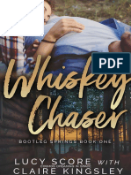 Whiskey Chaser (Bootleg Springs) - Lucy Score & Claire Kingsley