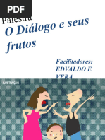 Palestra Diálogo e Seus Frutos