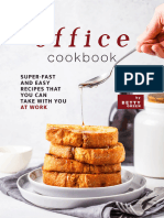 The Office Cookbook - Super-Fast and Easy Recipes That You Can Take With You at Work